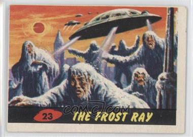 1962 Topps Bubbles Mars Attacks! - [Base] #23 - The Frost Ray [Good to VG‑EX]