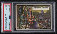 Hanging the Spy [PSA 6 EX‑MT]