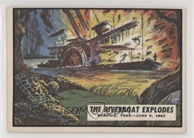 1962 Topps Civil War News - [Base] #45 - The Riverboat Explodes