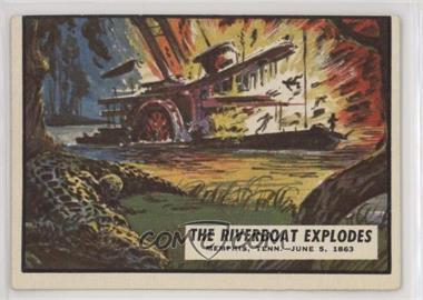 1962 Topps Civil War News - [Base] #45 - The Riverboat Explodes