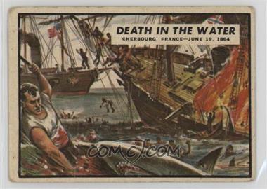 1962 Topps Civil War News - [Base] #69 - Death in the Water