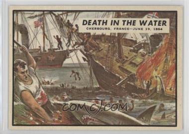 1962 Topps Civil War News - [Base] #69 - Death in the Water