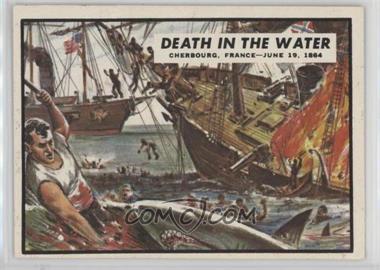 1962 Topps Civil War News - [Base] #69 - Death in the Water