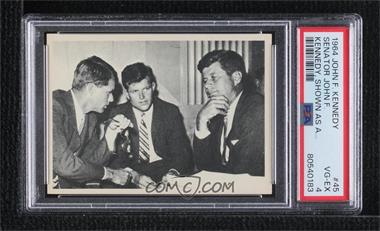 1964 Topps The Story of John F. Kennedy - [Base] #45 - John F. Kennedy, Robert Kennedy, Edward Kennedy [PSA 4 VG‑EX]