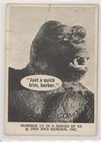 Just a quick trim, barber - King Kong [Poor to Fair]
