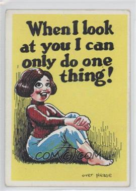 1965 Topps Monster Greeting Cards - [Base] #34 - When I look at you I can only do one thing! [Good to VG‑EX]