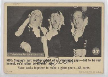 1966 Fleer The Three Stooges - [Base] #17 - MOE: Singing's just another talent of us surprising guys… [Poor to Fair]