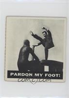 Pardon my foot!