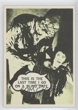 1967 Topps Terror Tales/Movie Monsters - [Base] #60 - This is the last time I go on a blind date.