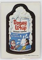 Dopey Whip