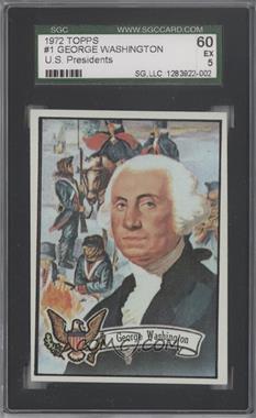 1972 Topps U.S. Presidents - [Base] #1 - George Washington [SGC 60 EX 5]