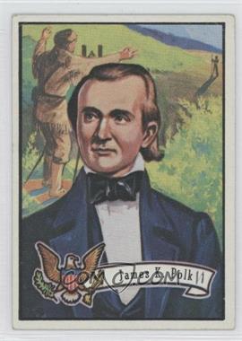 1972 Topps U.S. Presidents - [Base] #11 - James Polk [Noted]