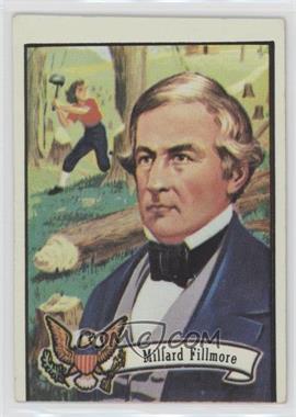 1972 Topps U.S. Presidents - [Base] #13 - Millard Fillmore