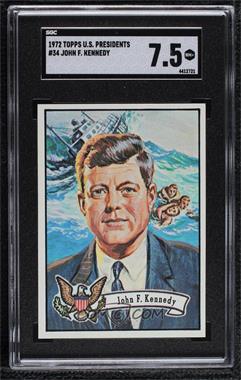 1972 Topps U.S. Presidents - [Base] #34 - John F. Kennedy [SGC 7.5 NM+]