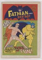 Fatman and Bratboy