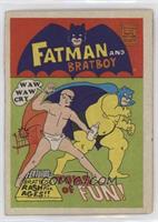 Fatman and Bratboy