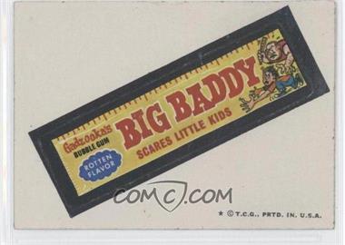 1973-74 Topps Wacky Packages Series 5 - [Base] #_BIBA - Big Baddy [Good to VG‑EX]