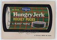 Hungry Jerk Hockey Pucks