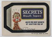 Secrets Mouth Tapers