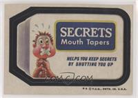 Secrets Mouth Tapers