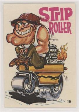 1973 Donruss Fabulous Odd Rods - [Base] #19 - Strip Roller