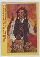 Chief Poundmaker - an Ally of Riel