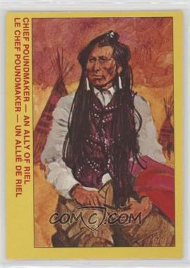 1973 O-Pee-Chee Royal Canadian Mounted Police - [Base] #41 - Chief Poundmaker - an Ally of Riel