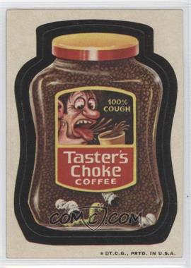 1973 Topps Wacky Packages Series 4 - [Base] #_TACH - Taster's Choke