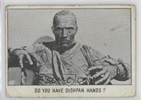 Do You Have Dishpan Hands? [Poor to Fair]