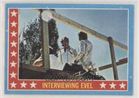 Interviewing Evel