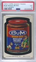 Bum Broken Oven Beggar Beans [PSA 3 VG]