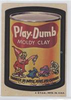 Play-Dumb Moldy Clay [Good to VG‑EX]