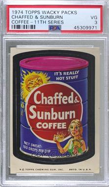 1974 Topps Wacky Packages Series 11 - [Base] #CHAF - Chaffed & Sunburn Coffee [PSA 3 VG]