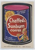 Chaffed & Sunburn Coffee [Poor to Fair]