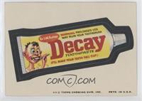 Decay Toothpaste