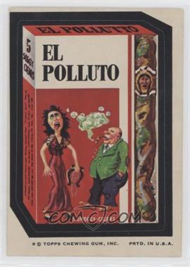 1974 Topps Wacky Packages Series 7 - [Base] #_ELPO - El Polluto