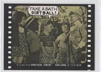 Take A Bath Dirtball!