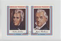 Andrew Jackson, James Buchanan