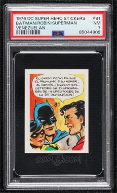 1976 DC Super Hero Stickers Venezuelan - [Base] #81 - Batman, Robin, Super Man [PSA 7 NM]