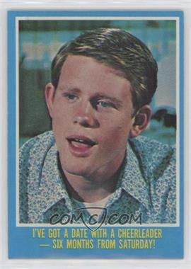 1976 Topps Happy Days - [Base] #19 - I've got a date with a cheerleader - six months from Saturday!
