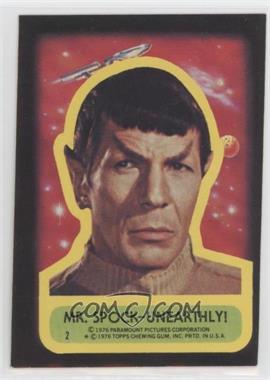 1976 Topps Star Trek - Stickers #2 - Mr. Spock - Unearthly! [Good to VG‑EX]