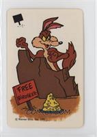 Wile E. Coyote (Free Birdseed)