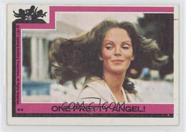 1977 Topps Charlie's Angels - [Base] #26 - One Pretty Angel!