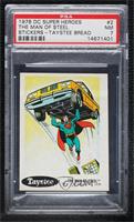 The Man of Steel [PSA 7 NM]