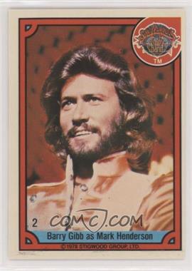 1978 Donruss Sgt. Pepper's Lonely Hearts Club Band - [Base] #2 - Barry Gibb as Mark Henderson