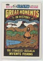 OG (Fingers) Oogala Invents Fishing
