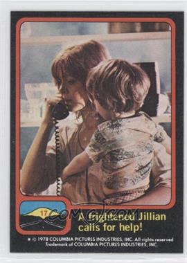 1978 Topps Close Encounters of the Third Kind - [Base] #17 - A frightened Jillian calls for Help!