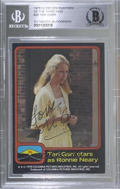 1978 Topps Close Encounters of the Third Kind - [Base] #26 - Teri Garr stars as Ronnie Neary [BAS BGS Authentic]