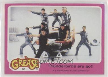 1978 Topps Grease - [Base] #61 - Thunderbirds are go!!