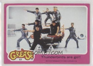 1978 Topps Grease - [Base] #61 - Thunderbirds are go!!
